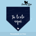 Bandana para perrito o gatitos – personalizada con frase – ropa y accesorios para perro el salvador – Sweety Pets